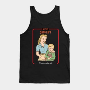 My First Shoplifting Experience - Vintage Dark Humour Tank Top